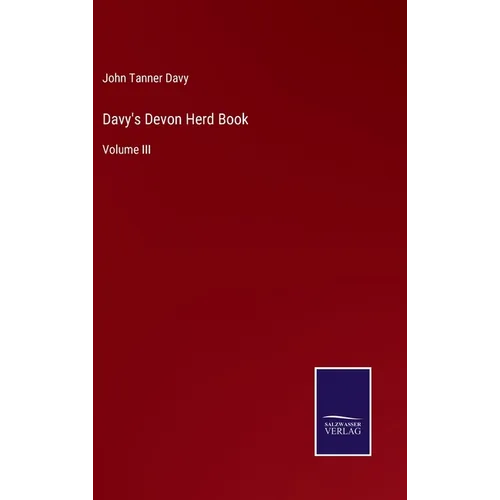 Davy's Devon Herd Book: Volume III