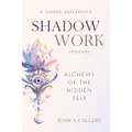 Shadow Work: Alchemy of the Hidden Self