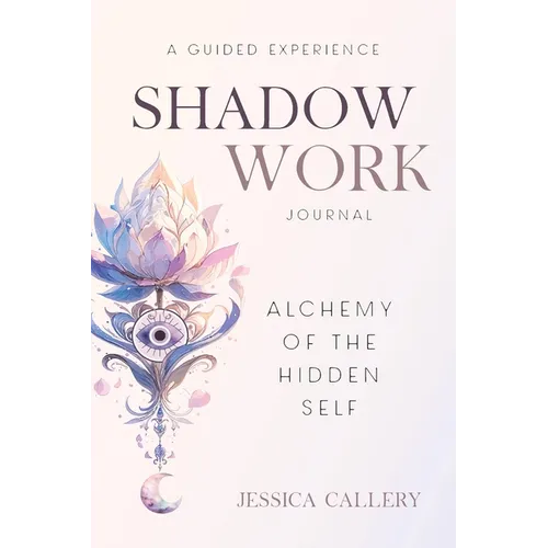 Shadow Work: Alchemy of the Hidden Self