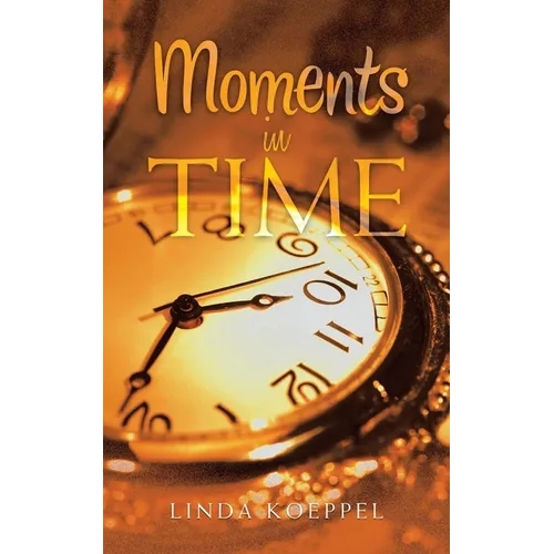 Moments in Time