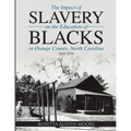 The Impact of Slavery On the Education of Blacks in Orange County, North Carolina: 1619-1970