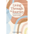 Living Through the Journey: A journal for hopeful adoptive parents