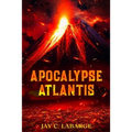 Apocalypse Atlantis: Historical Archeological Action Adventure