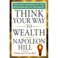 Think Your Way to Wealth