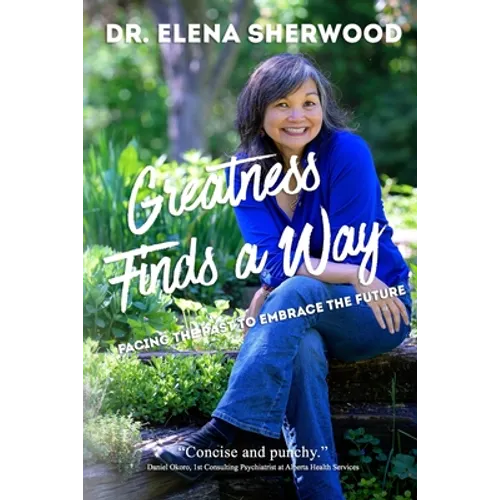 Greatness Finds a Way: Facing the Past to Embrace the Future