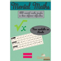 Mental Maths: 100 mental maths puzzles in three different difficulties