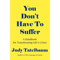 You Don't Have To Suffer