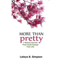 More Than Pretty: 7 Beauty Secrets That Could Change Your Life