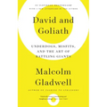 David and Goliath: Underdogs, Misfits, and the Art of Battling Giants