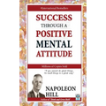 Success Through a Positive Mental Attitude