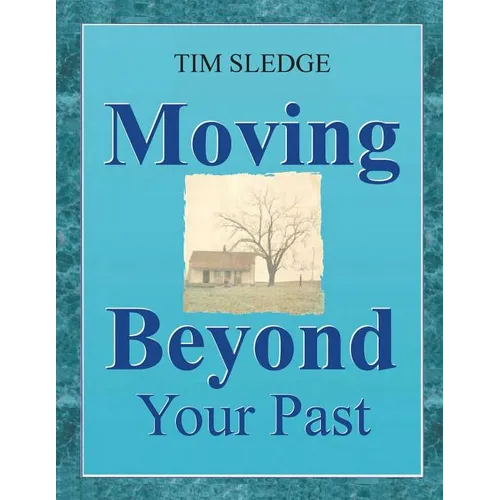 Moving Beyond Your Past