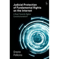 Judicial Protection of Fundamental Rights on the Internet: A Road Towards Digital Constitutionalism?