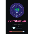 The Medicine Way