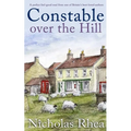 CONSTABLE OVER THE HILL a perfect feel-good read from one of Britain's best-loved authors