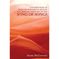 Contributions of Selected Rhetorical Devices to a Biblical Theology of The Song of Songs