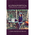 Alphapoetica: A Poetry Primer for the Everyday Poet