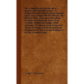 The Complete Fox Terrier Wire-Haired And Smooth Coated - A Comprehensive And Practical Treatise Upon Every Aspect Of The Breed - Its History, Type, Ch