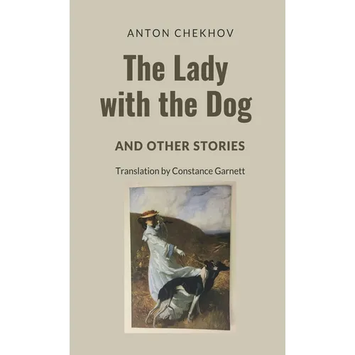 The Lady with the Dog and Other Stories