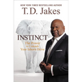 Instinct: The Power to Unleash Your Inborn Drive