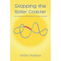 Stopping the Roller Coaster