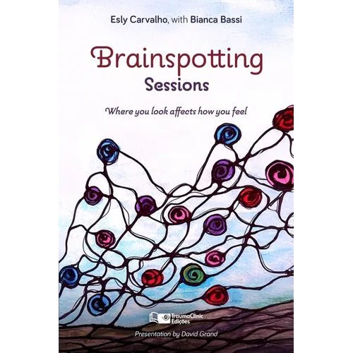 Brainspotting Sessions: Where You Look Affects How You Feel