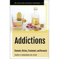 Addictions: Elements, History, Treatments, and Research