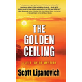 The Golden Ceiling: A Jeff Taylor Mystery