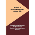 Memoirs of Napoleon Bonaparte (Volume 03)