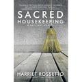 Sacred Housekeeping: A Spiritual Memoir