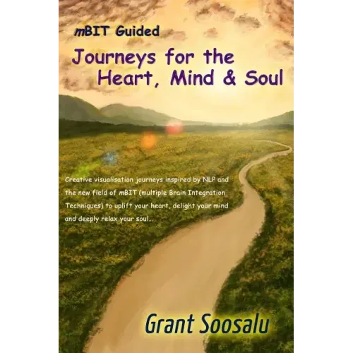 Mbit Guided Journeys for the Heart, Mind and Soul