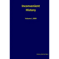 Inconvenient History Vol. I, 2009