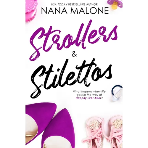 Strollers & Stilettos