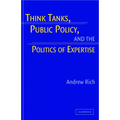 Think Tanks, Public Policy, and the Politics of Expertise