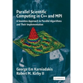 Parallel Scientific Computing in C++ and Mpi: A Seamless Approach to Parallel Algorithms and Their Implementation