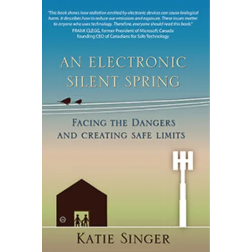 An Electronic Silent Spring: Facing the Dangers and Creating Safe Limits