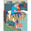 Nana and Me