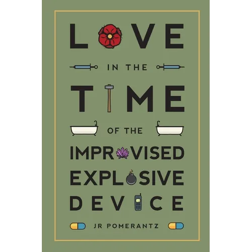 Love in the Time of the Improvised Explosive Device