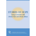 Stories of Hope: Living in Serenity with Chronic Pain and Chronic Illness