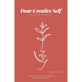 Dear Creative Self: The letter of our life