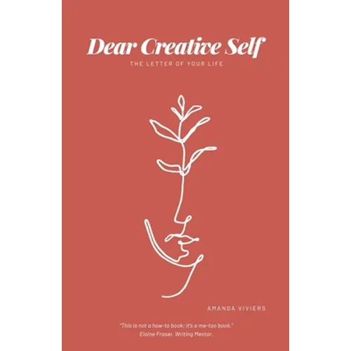 Dear Creative Self: The letter of our life