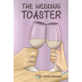 The Wedding Toaster