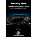 Surviving EMP - A EMP and CME Preparedness Guide: Preparing for Electromagnetic Pulse and Coronal Mass Ejection Events