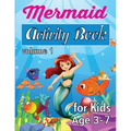 Mermaid Activity Book: For Kids Age 3 - 7 Volume 1
