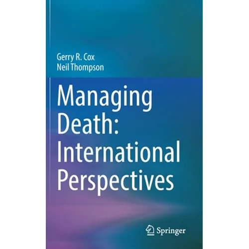 Managing Death: International Perspectives