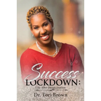 Success Lockdown: Life After Incarceration