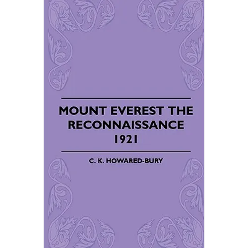 Mount Everest The Reconnaissance, 1921