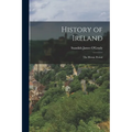 History of Ireland: The Heroic Period