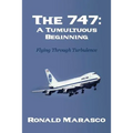 The 747: A Tumultuous Beginning: Flying Through Turbulence