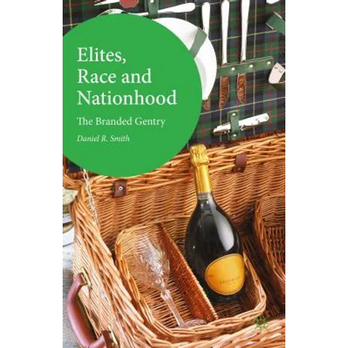 Elites, Race and Nationhood: The Branded Gentry