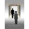 The Dad Book: Exploring the Role of the Father